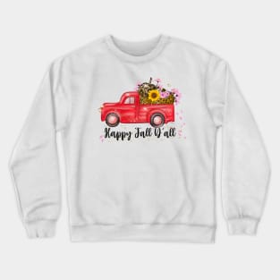 Happy Fall You All Crewneck Sweatshirt